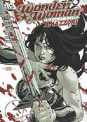 WONDER WOMAN: L' ATTACCO DELLE AMAZZONI N.   3