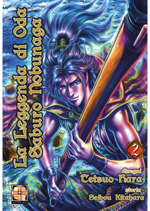 LA LEGGENDA DI ODA SABURO NOBUNAGA N.   2