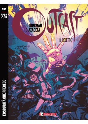 OUTCAST IL REIETTO N.  12