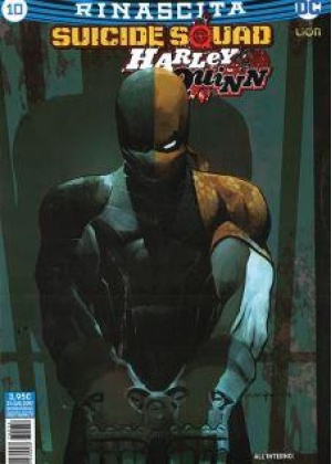 SUICIDE SQUAD/HARLEY QUINN  RINASCITA N.  10
