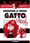 SOPRAVVIVERE AL PROPRIO GATTO