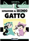SOPRAVVIVERE AL SECONDO GATTO
