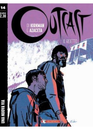 OUTCAST IL REIETTO N.  14 - UNA NUOVA VIA