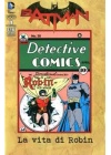 BATMAN SPECIALE V - LA VITA DI ROBIN N. 1 (DI 4)