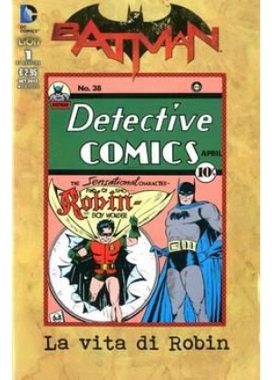 BATMAN SPECIALE V - LA VITA DI ROBIN N. 1 (DI 4)