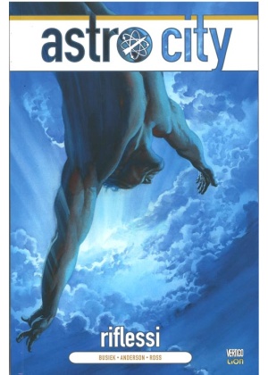 ASTRO CITY NUOVA SERIE N.   6 - RIFLESSI