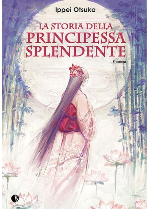 LA STORIA DELLA PRINCIPESSA SPLENDENTE