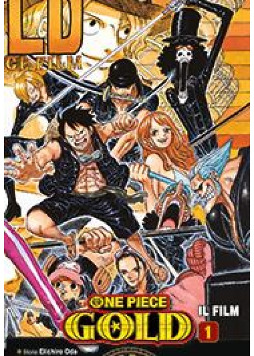 ONE PIECE GOLD: IL FILM - ANIME COMICS N.   1