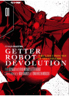 GETTER ROBOT DEVOLUTION: THE LAST 3 MINUTES OF THE UNIVERSE N. 1