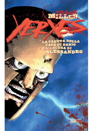 XERXES: LA CADUTA DELLA CASA DI DARIO E L'ASCESA DI ALESSANDRO 2