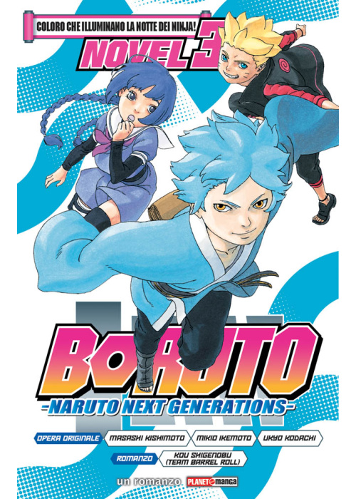 BORUTO - COLORO CHE ILLUMINANO LA NOTTE DEI NINJA!