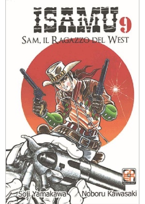ISAMU SAM RAGAZZO DEL WEST N.   9