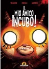 IL MIO AMICO INCUBO!