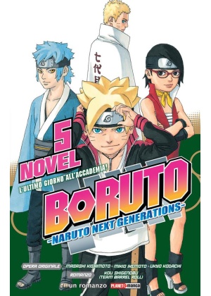 BORUTO - ULTIMO GIORNO ALL'ACCADEMIA! ROMANZO