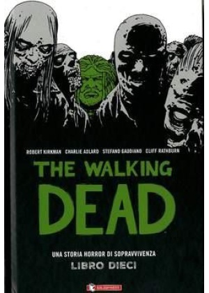 The Walking Dead Hardcover N.  10