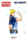 Milo Manara - Lockdown Heroes