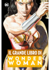 Il Grande Libro di Wonder Woman - Dc Comics Anthology