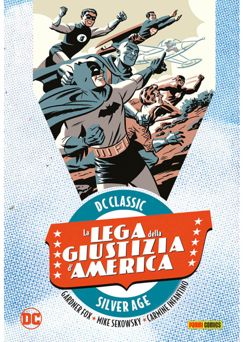 LA LEGA DELLA GIUSTIZIA D'AMERICA VOLUME N.   1 - DC CLASSIC