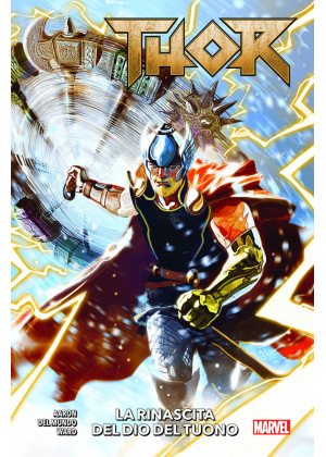 Thor Volume N.   1 la Rinascita del Dio del Tuono