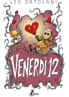 Venerdi' Dodici 12 - Leo Ortolani