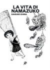 THE LIFE OF NAMAZUKO