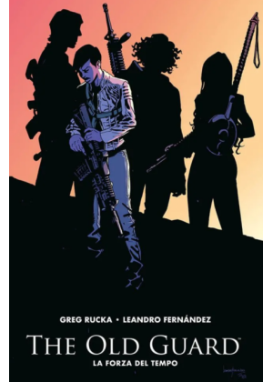 The Old Guard N.   2 - la Forza del Tempo