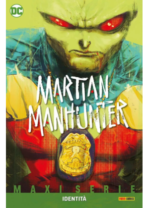 MARTIAN MANHUNTER - IDENTITA'