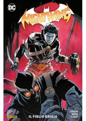 NIGHTWING VOLUME N.  10 IL FIGLIO GRIGIO - DC COMICS SPECIAL