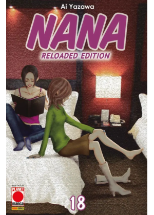Nana - Reloaded Edition N.  18 - Ristampa