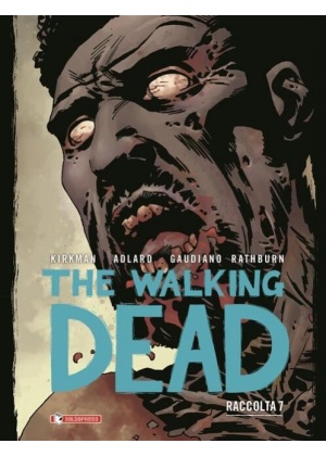 The Walking Dead Raccolta Volume N.   7