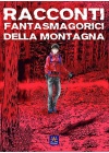 RACCONTI SPETTRALI DELLA MONTAGNA