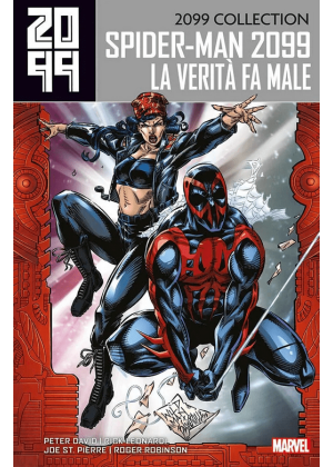 2099 Collection - Spider-Man 2099 N.   4 - la Verita' Fa Male
