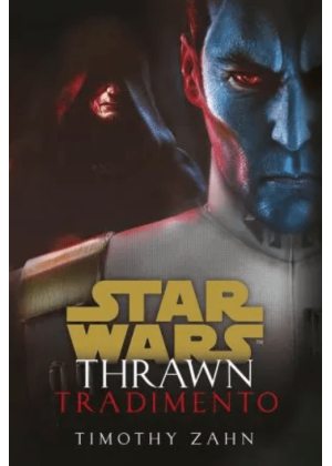 Star Wars Romanzi:thrawn - Tradimento