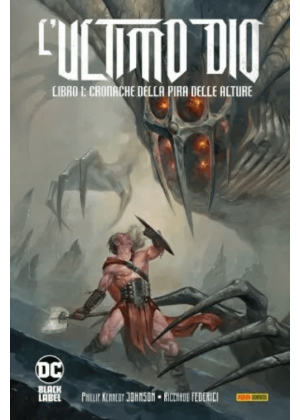 L'ultimo Dio Libro uno: Cronache della Pira della Alture