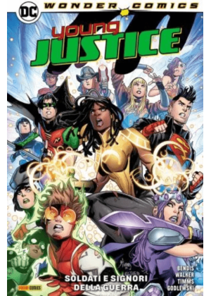 Young Justice Volume N.   3 - Soldati e Signori della Guerra