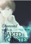 Obsessed With a Naked Monster N.   1