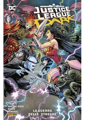 Justice League Dark Volume N.   3 la Guerra delle Streghe - Dc Comics Special