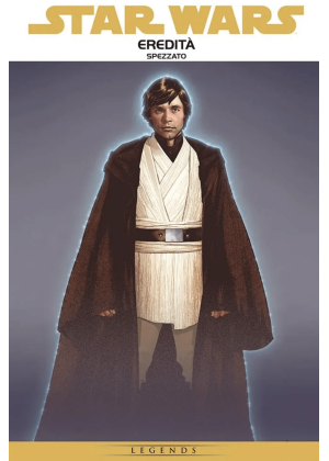 Star Wars Epic Eredita' N.   1 Spezzato