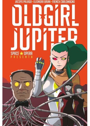 Space Opera Old Girl Jupiter