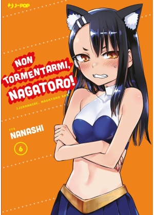 Non Tormentarmi, Nagatoro! N.   6