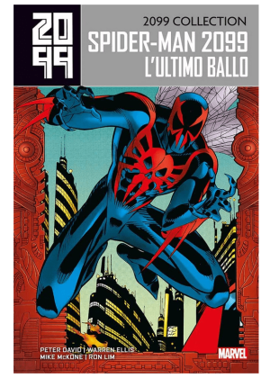 2099 Collection - Spider-Man 2099 N.   6 - Spider-Man 2099 L'ultimo Ballo