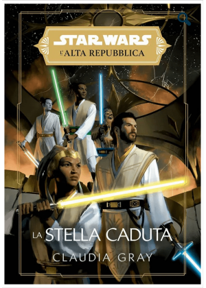 Star Wars Romanzi L'alta Repubblica la Stella Caduta