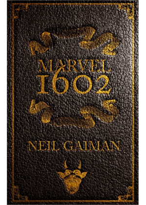 Marvel 1602 Edizione Definitiva