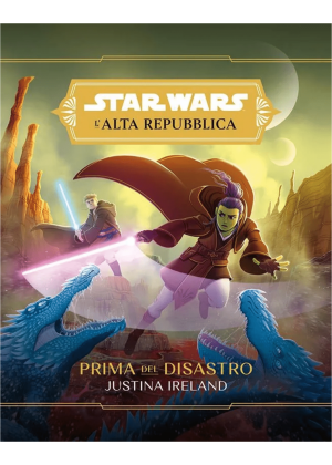 Star Wars Romanzi L'alta Repubblica Prima del Disastro