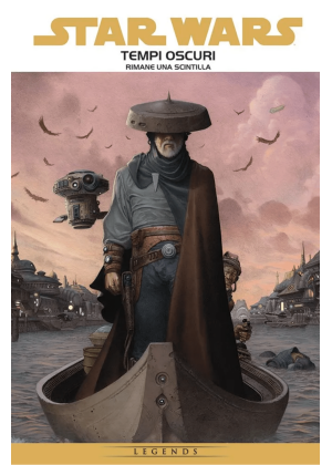 Star Wars Tempi Oscuri N.   2 Rimane una Scintilla
