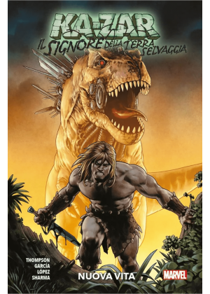 Ka-Zar il Signore della Terra Selvaggia Nuova Vita