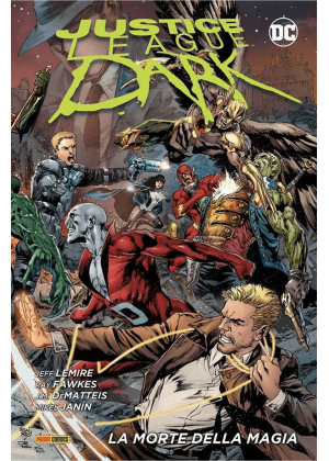 Justice League Dark N.   2 - la Morte della Magia