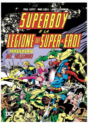 Superboy e la Legione dei Super Eroi il Massacro del Millennio