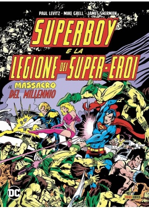 Superboy e la Legione dei Super Eroi - il Massacro del Millennio