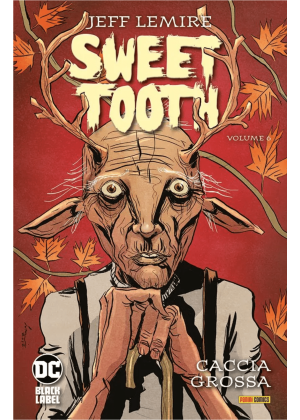 Sweet Tooth N.   6 - Caccia Grossa